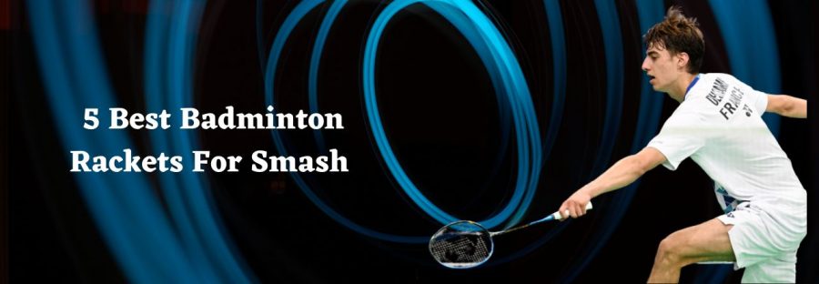 image consist of text best 5 badminton rackets for smash along with a person swinging racket